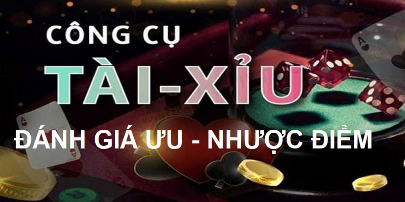 Những ưu và nhược điểm mà người chơi cần nắm khi chấp nhận dùng hack tài xỉu